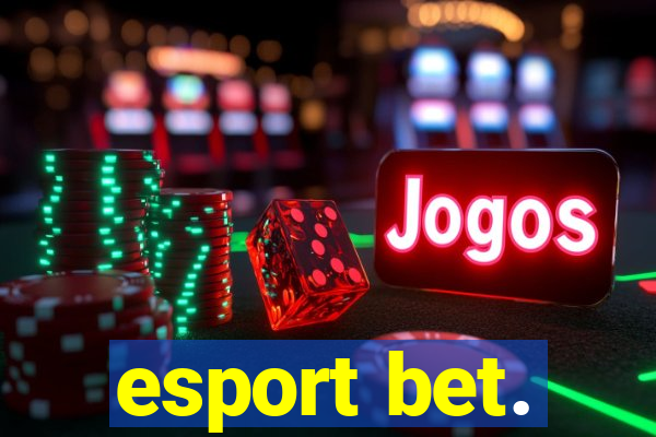 esport bet.